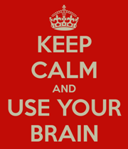 keep-calm-and-use-your-brain-15.png